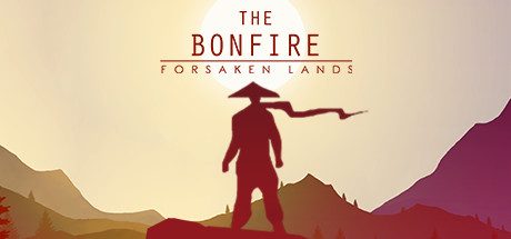 篝火：被遗弃的土地/The Bonfire: Forsaken Lands