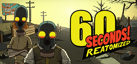 60秒重制版/60 Seconds! Reatomized（更新v1.1.5.32）